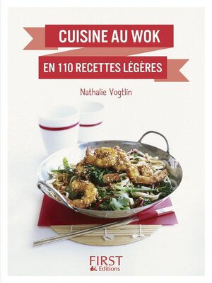 cover image of Petit livre de--Cuisine au wok en 110 recettes légères